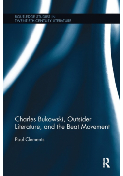 Charles Bukowski, Outsider Literature, and the Beat Movement
