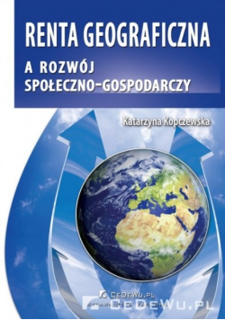 Renta geograficzna a rozwój społeczno  gospodarczy