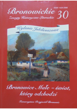 Bronowickie Zeszyty Historyczno - Literackie 30