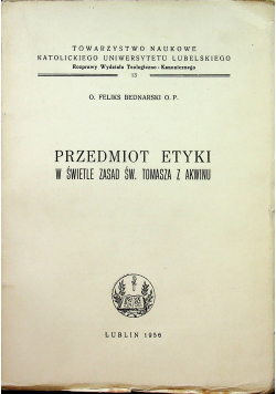 Przedmiot etyki w świetle zasad św Tomasza z Akwinu