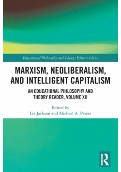 Marxism, Neoliberalism, and Intelligent Capitalism