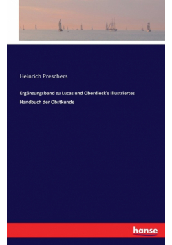 Ergänzungsband zu Lucas und Oberdieck's Illustriertes Handbuch der Obstkunde