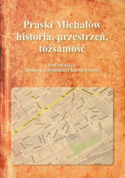 Praski Michałów historia przestrzeń tożsamość