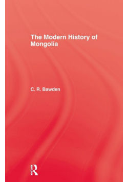 The Modern History of Mongolia