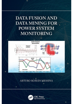 Data Fusion and Data Mining for Power System Monitoring