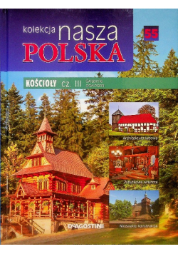 Kolekcja Nasza Polska Kościoły Część III