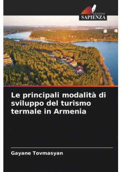 Le principali modalità di sviluppo del turismo termale in Armenia