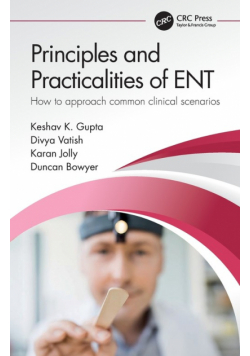 Principles and Practicalities of ENT