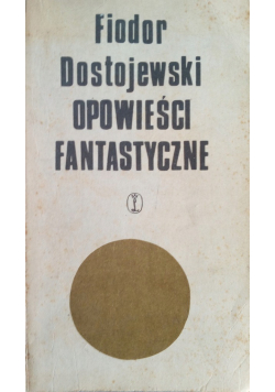 Dostojewski Opowieści fantastyczne