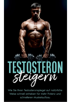 Testosteron steigern
