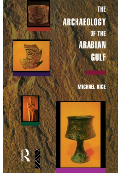 The Archaeology of the Arabian Gulf