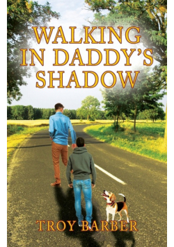 Walking in Daddy's Shadow
