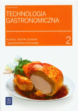 Technologia gastronomiczna : część 2