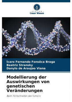 Modellierung der Auswirkungen von genetischen Veränderungen