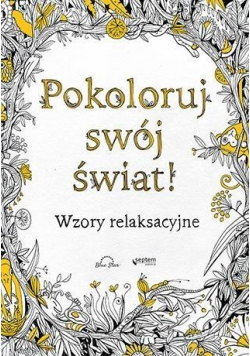 Pokoloruj swój świat Wzory relaksacyjne