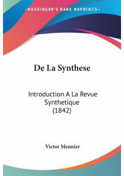De La Synthese