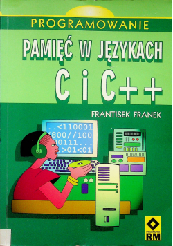 Programowanie  Pamięć w językach C i C plus