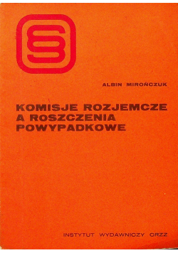 Komisje rozjemcze a roszczenia powypadkowe