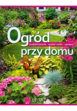 Ogród przy domu