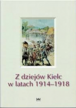 Z dziejów Kielc w latach 1914-1918