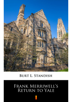 Frank Merriwell’s Return to Yale