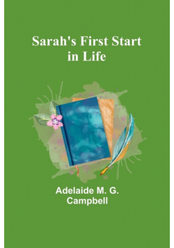 Sarah's First Start in Life