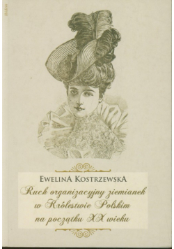 Ruch organizacyjny ziemianek w Królestwie Polskim na początku XX wieku