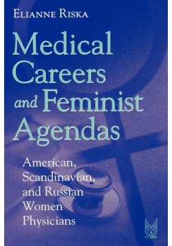 Medical Careers and Feminist Agendas