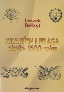 Kraków i Praga około 1600 roku