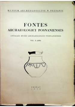 Fontes archaeologici posnanienses tom X