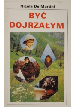 Być dojrzałym