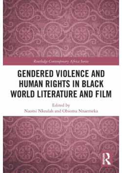 Gendered Violence and Human Rights in Black World Literature and Film