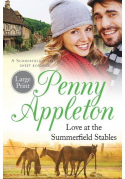 Love At The Summerfield Stables Large Print Edition