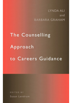 The Counselling Approach to Careers Guidance