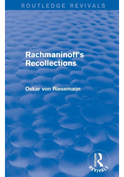 Rachmaninoff's Recollections (Routledge Revivals)