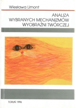 Analiza wybranych mechanizmów wyobraźni twórczej