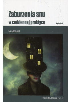 Zaburzenia snu w codziennej praktyce