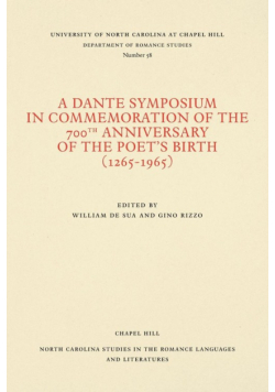 A Dante Symposium in Commemoration of the 700th Anniversary of the Poet's Birth (1265-1965)