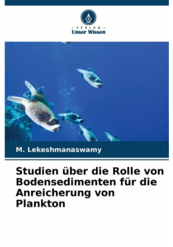 Studien über die Rolle von Bodensedimenten für die Anreicherung von Plankton