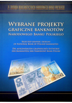 Wybrane projekty graficzne banknotów Narodowego Banku Polskiego