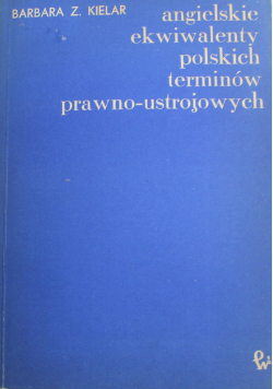 Angielskie ekwiwalenty polskich terminów prawno ustrojowych