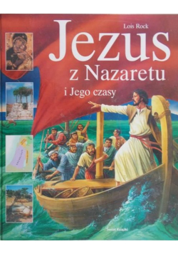 Jezus z Nazaretu i Jego czasy