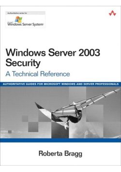 Bezpieczeństwo w Windows Server 2003 Kompendium
