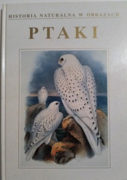 Historia naturalna w obrazach Ptaki