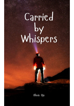 Carried by Whispers