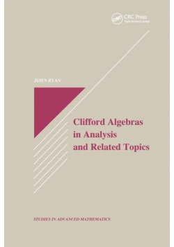 Clifford Algebras in Analysis and Related Topics