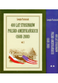 400 lat stosunków polsko amerykańskich tom 1-2