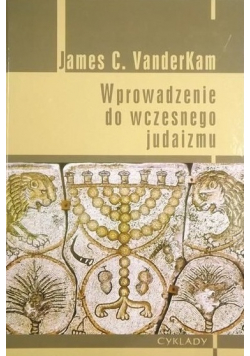 Wprowadzenie do wczesnego judaizmu