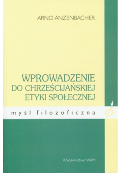 Wprowadzenie do chrześcijańskiej etyki społecznej