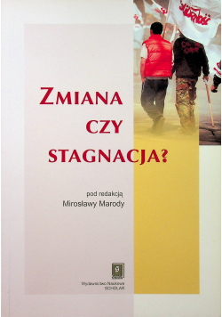 Zmiana czy stagnacja